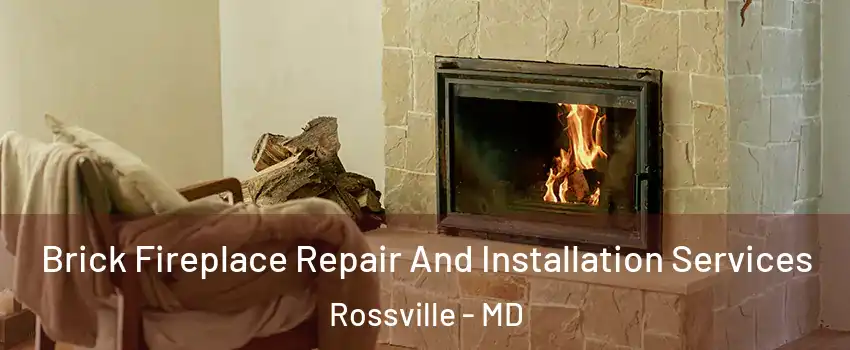  Brick Fireplace Repair And Installation Services Rossville - MD