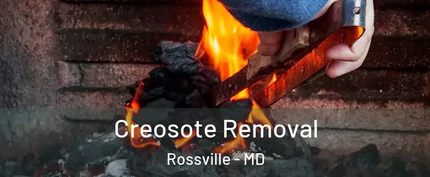  Creosote Removal Rossville - MD