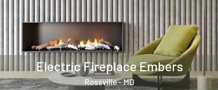  Electric Fireplace Embers Rossville - MD