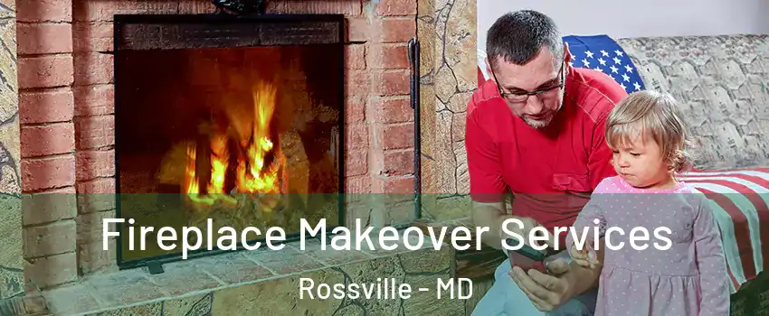  Fireplace Makeover Services Rossville - MD