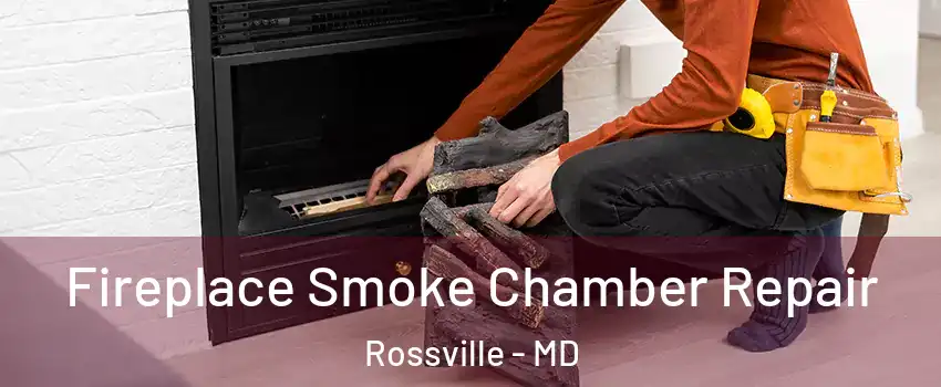  Fireplace Smoke Chamber Repair Rossville - MD