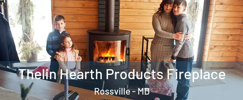  Thelin Hearth Products Fireplace Rossville - MD