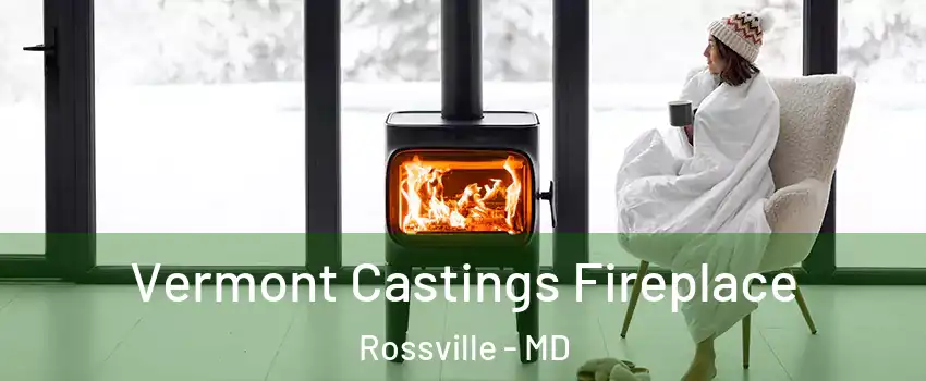  Vermont Castings Fireplace Rossville - MD